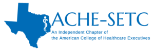 ACHE-SETC Healthcare Leadership Conference – 2024 – ACHE-SETC